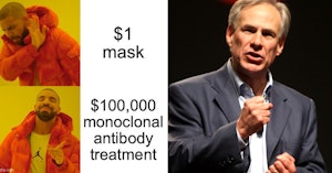 Governor Greg Abbott and meme mocking him for rejecting masks in favor of expensive COVID-19 treatments