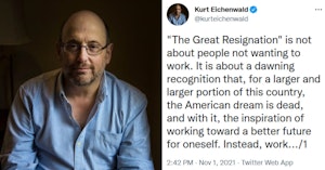Kurt Eichenwald and tweet on "The Great Resignation"