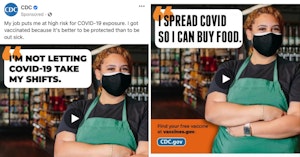 CDC ad encouraging people to vaccinate against COVID-19 by warning about missed work shifts and Photoshopped version