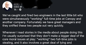 LinkedIn post saying two workers were caught working two jobs at once and fired and calling this "stealing"