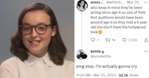 Bella Ramsey in glasses and a white collared shirt smiling at the camera and tweet reading "also keep in mind they’ve been acting since age 4 so one of their first auditions would have been around age 6 so they told a 6 year old she don’t have the hollywood look" with a reply reading "omg stop. i’m actually gonna cry."